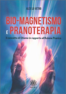 Bio-Magnetismo e Pranoterapia — Libro - 1