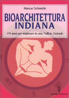 Bioarchitettura Indiana — Libro - 1