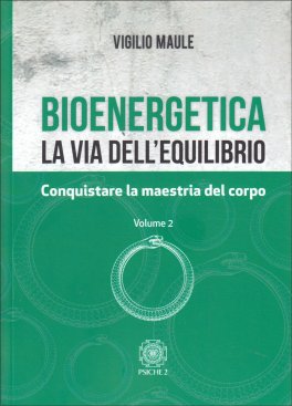 Bioenergetica - La Via dell'Equilibrio - Vol. 2 — Libro - 1
