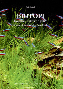 Biotopi - Progettare, Realizzare e Gestire la Vasca Tematica d'Acqua Dolce — Libro - 1