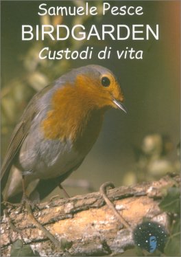 Birdgarden - Custodi di Vita — Libro - 1