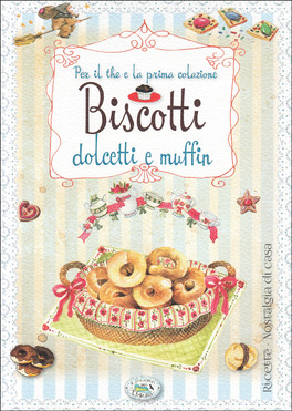 Biscotti, Dolcetti e Muffin — Libro - 1