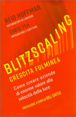 Blitzscaling. Crescita Fulminea — Libro - 1