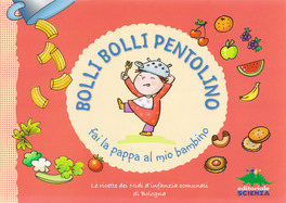 Bolli Bolli Pentolino, Fai la Pappa al Mio Bambino — Libro - 1