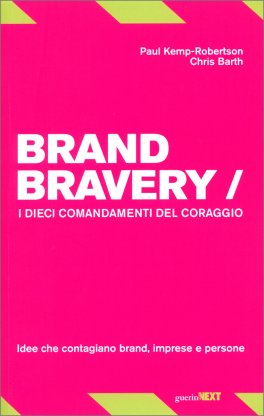 Brand Bravery - I Dieci Comandamenti del Coraggio — Libro - 1
