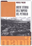 Breve storia dell'impero del petrolio