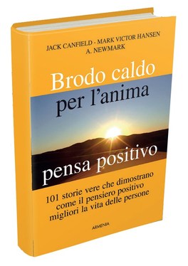 Brodo Caldo per L'anima. Pensa Positivo  — Libro - 1