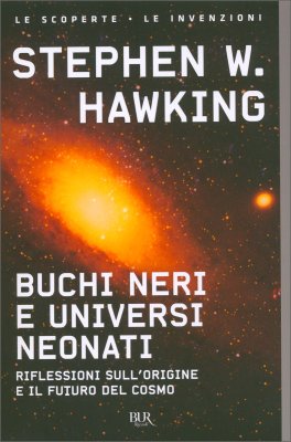 Buchi Neri e Universi Neonati — Libro - 1