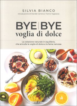 Bye Bye Voglia di Dolce — Libro - 1