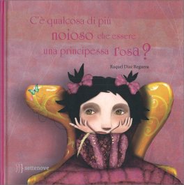C'è Qualcosa di più Noioso che Essere una Principessa Rosa? — Libro - 1