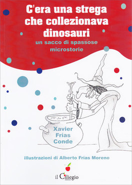 C'era una Strega che Collezionava Dinosauri — Libro - 1