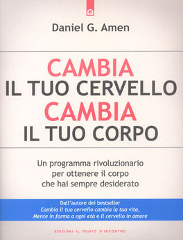 Cambia il tuo Cervello, Cambia il tuo Corpo  — Libro - 1