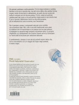 Cambiare - Trasformismi, Metamorfosi, Migrazioni nel Regno Animale — Libro - 4