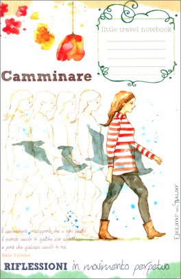 Camminare - Riflessioni In Movimento Perpetuo - Quaderno Pocket — Quaderno - 1