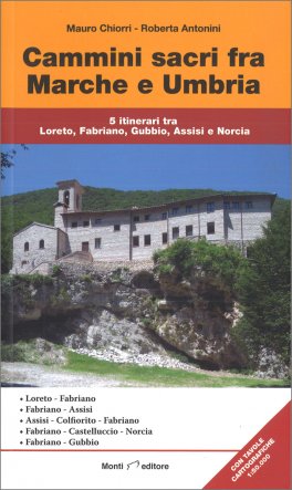 Cammini Sacri fra Marche e Umbria — Libro - 1