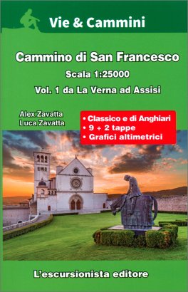 Cammino di San Francesco - Vol.1 - Da la Verna ad Assisi — Libro - 1