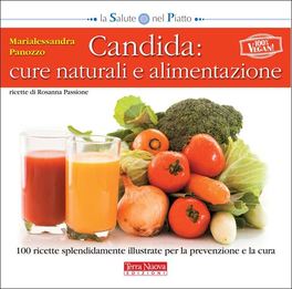 Candida: Cure Naturali e Alimentazione 