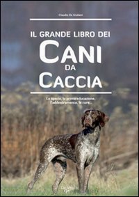 Il Grande Libro dei Cani da Caccia