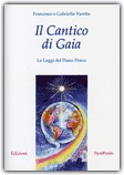 IL CANTICO DI GAIA
Le Leggi del Piano Fisico
di Francesco Varetto, Gabriella Varetto

