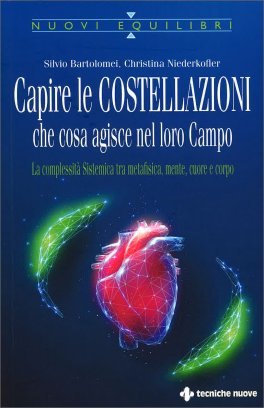 Capire le Costellazioni che Cosa Agisce nel Loro Campo — Libro - 1