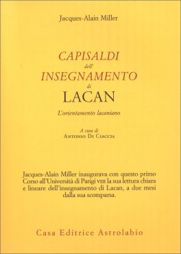 Capisaldi dell'insegnamento di Lacan — Libro - 1