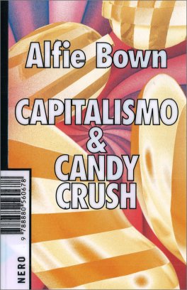 Capitalismo e Candy Crush — Libro - 1