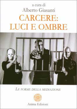 Carcere: Luci e Ombre — Libro - 1