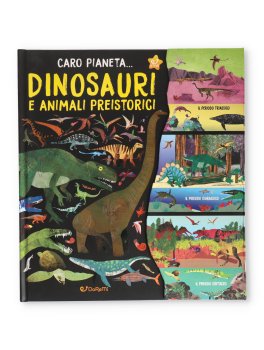 Caro Pianeta - Dinosauri e Animali Preistorici — Libro - 1