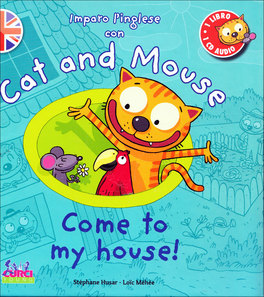 Cat and Mouse: Come to My House - Libro + CD audio — Libro - 1