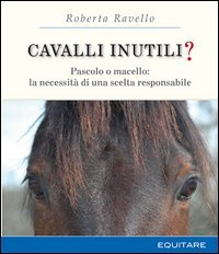 Cavalli Inutili?