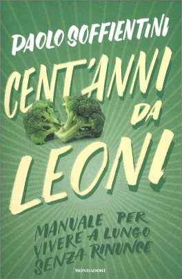 Cento Anni da Leoni — Libro - 1