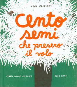 Cento Semi che Presero il Volo — Libro - 1