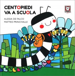 Centopiedi Va a Scuola — Libro - 1