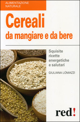 Cereali da Mangiare e da Bere