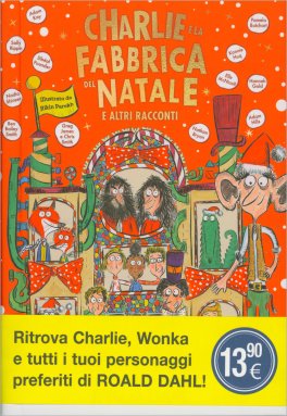 Charlie e la Fabbrica del Natale e Altri Racconti — Libro - 1
