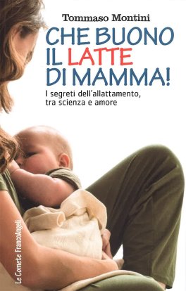 Che Buono il Latte di Mamma! — Libro - 1