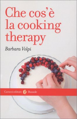 Che cos'è la Cooking Therapy — Libro - 1