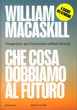 Che Cosa Dobbiamo al Futuro — Libro - 1