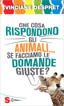 Che cosa rispondono gli Animali... se facciamo le Domande Giuste? — Libro - 1