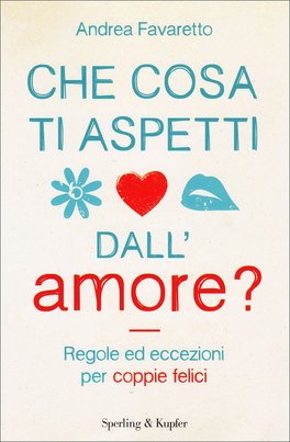 Che cosa ti Aspetti dall'Amore?  — Libro - 1