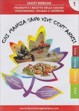 Chi Mangia Sano Vive Cent'Anni - Vol.1 