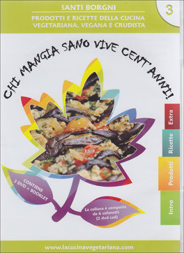 Chi Mangia Sano Vive Cent'Anni - Vol.3 