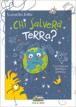 Chi Salverà la Terra? — Libro - 1