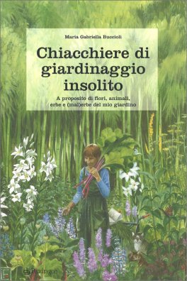 Chiacchiere sul Giardinaggio Insolito — Libro - 1