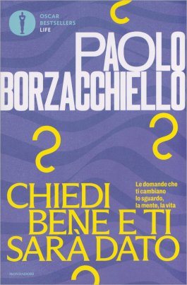 Chiedi Bene e Ti Sarà Dato — Libro - 1