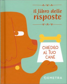 Il libro delle Risposte - Chiedilo al Tuo Cane — Libro - 1