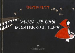 Chissà se Oggi Incontrerò il Lupo — Libro - 1