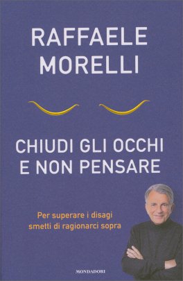 Chiudi gli Occhi e Non Pensare — Libro - 1