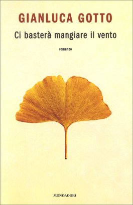 Ci Basterà Mangiare il Vento — Libro - 1