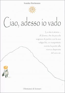 Ciao, Adesso Io Vado — Libro - 1